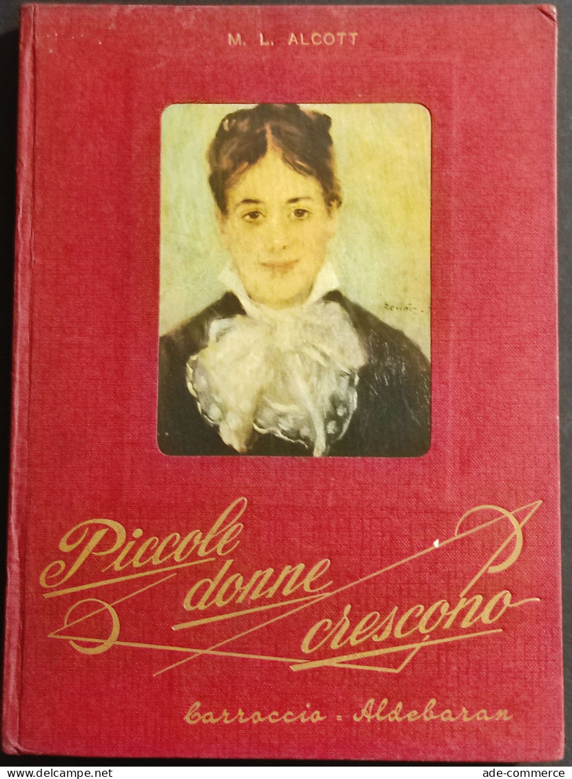 Piccole Donne Crescono - M. L. Alcott - Ill. Agostini - Ed. Carroccio - Kids