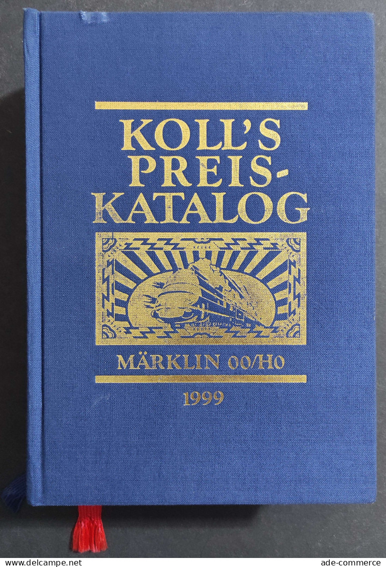 Koll's Preis Katalog - Marklin 00/Ho - J. Koll - 1999 - Sin Clasificación