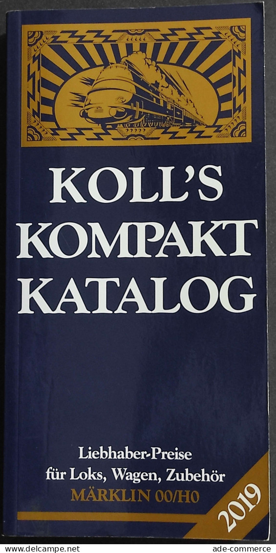 Koll's Kompakt Katalog - Marklin 00/H0 - J. Koll - 2019 - Ohne Zuordnung