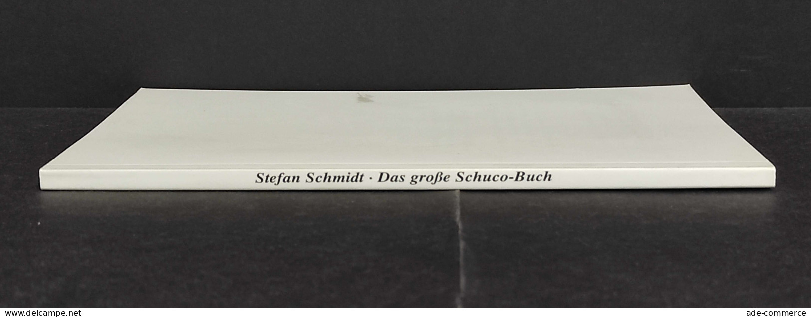 Das Große Schuco-Buch - Zu Lande, Zu Wasser Und In Der Luft - S. Schmidt - Zonder Classificatie