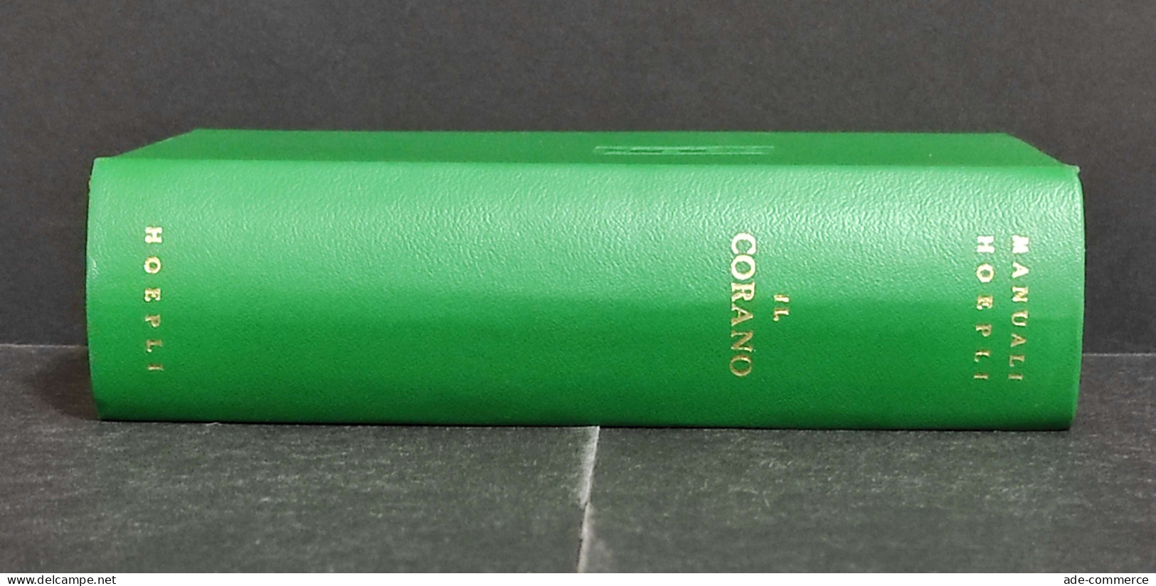 Il Corano - L. Bonelli - Ed. Manuali Hoepli - 1972 - Handbücher Für Sammler