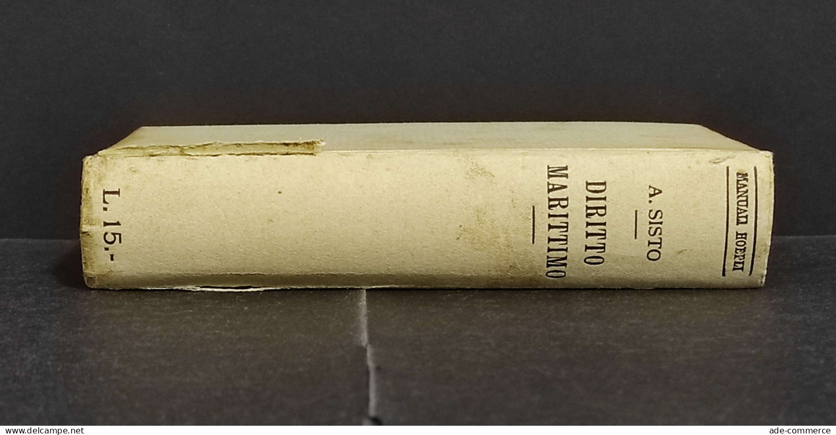 Diritto Marittimo - A. Sisto - Ed. Hoepli - 1920 - Handbücher Für Sammler