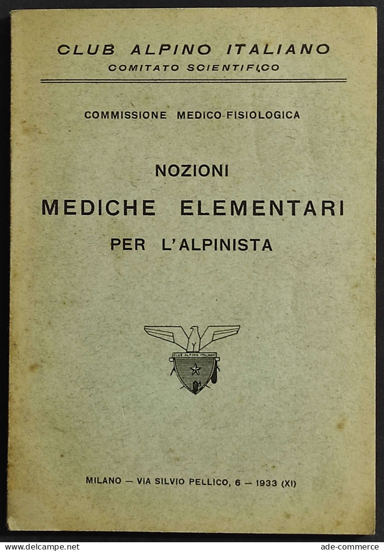 Nozioni Mediche Elementari Per L'Alpinista - E. Giani - CAI - 1933 - Geneeskunde, Psychologie