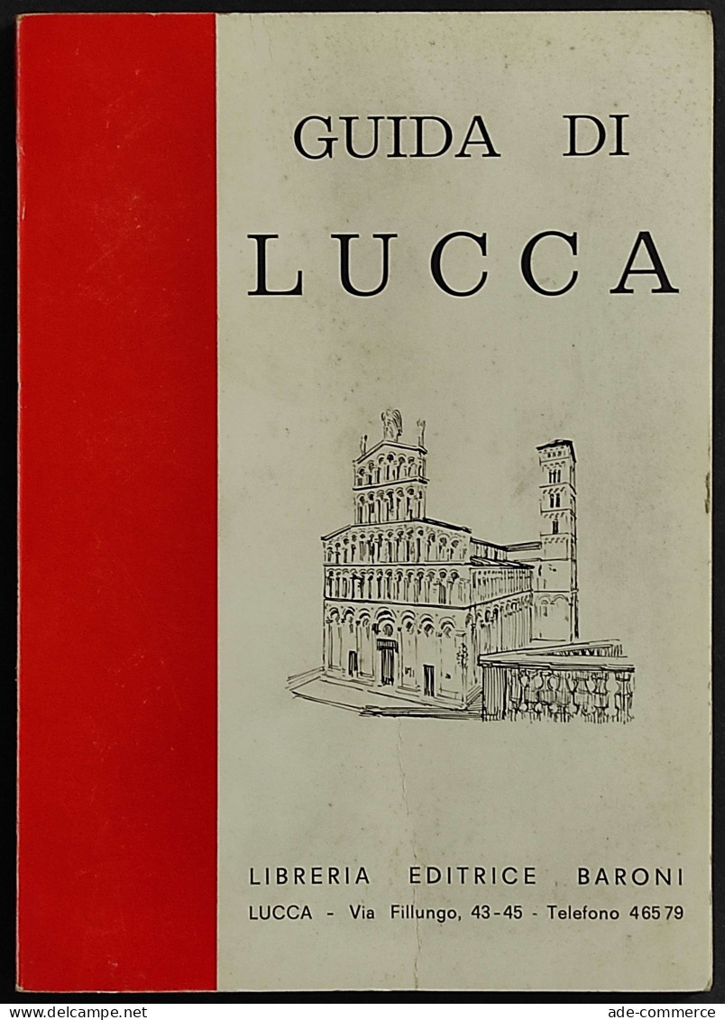 Guida Di Lucca E Dintorni - G. Visceglia - Ed. Baroni - 1964 - Turismo, Viaggi