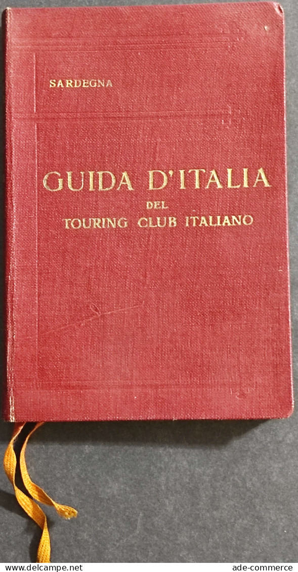 Sardegna - L.V. Bertarelli - Ed. Touring Club Italiano - 1918 - Guida D'Italia - Tourismus, Reisen