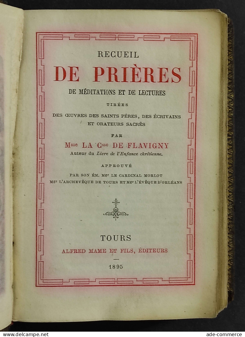 Recueil De Prières Meditations Lectures - C.sse De Flavigny - Ed. Mame - 1895 - Libri Antichi