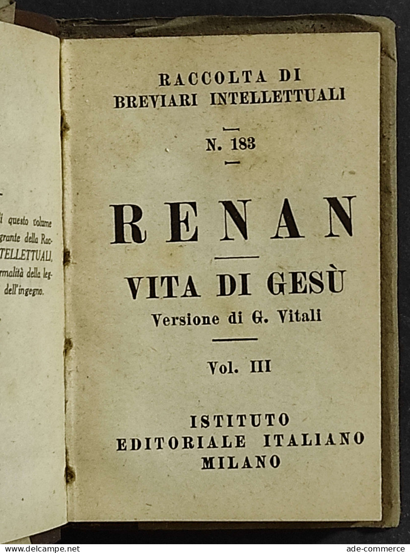Renan - Vita Di Gesù - G. Vitali - Istituto Ed. Italiano - 3 Vol. - Godsdienst