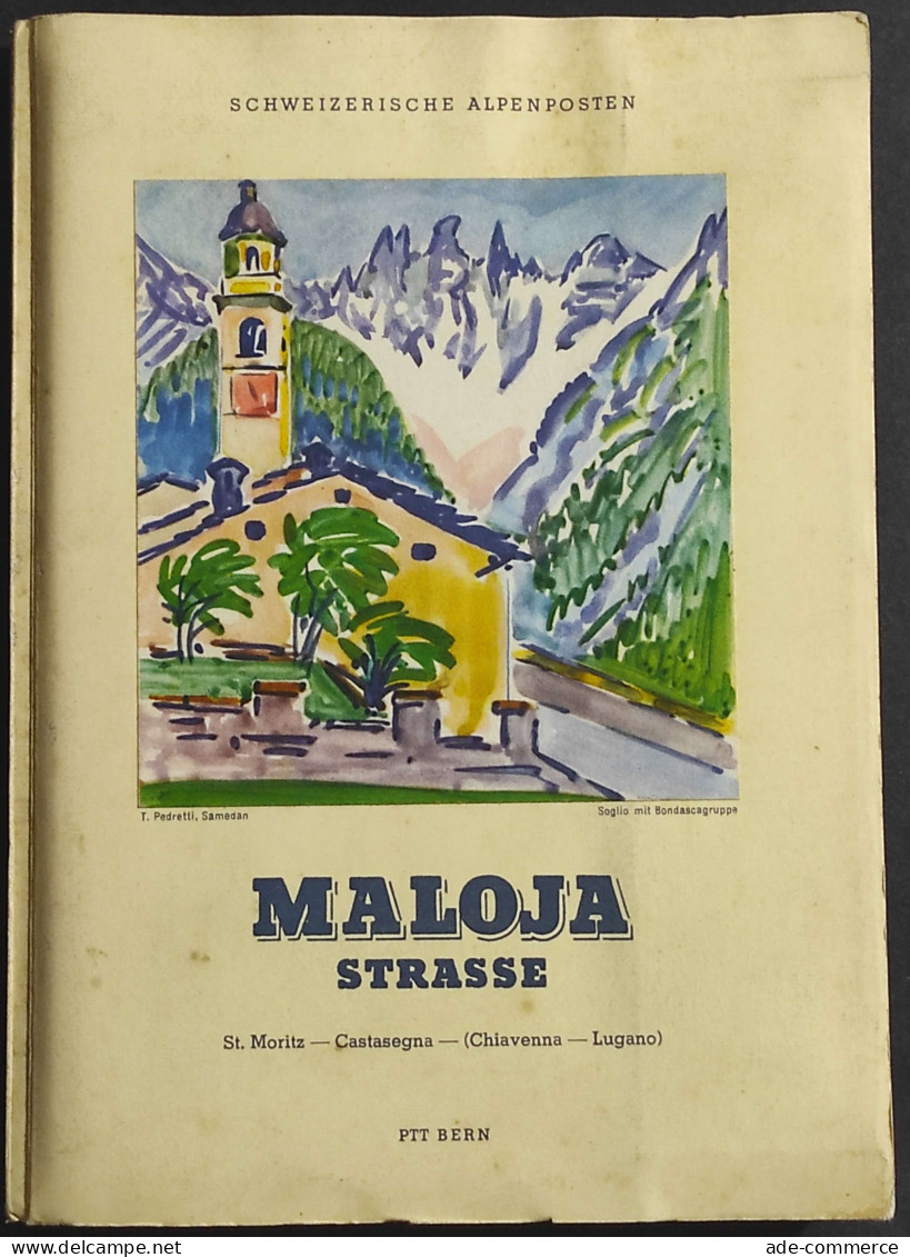 Maloja Strasse - St. Moritz-Castasegna-Chiavenna-Lugano - 1950 - Turismo, Viaggi