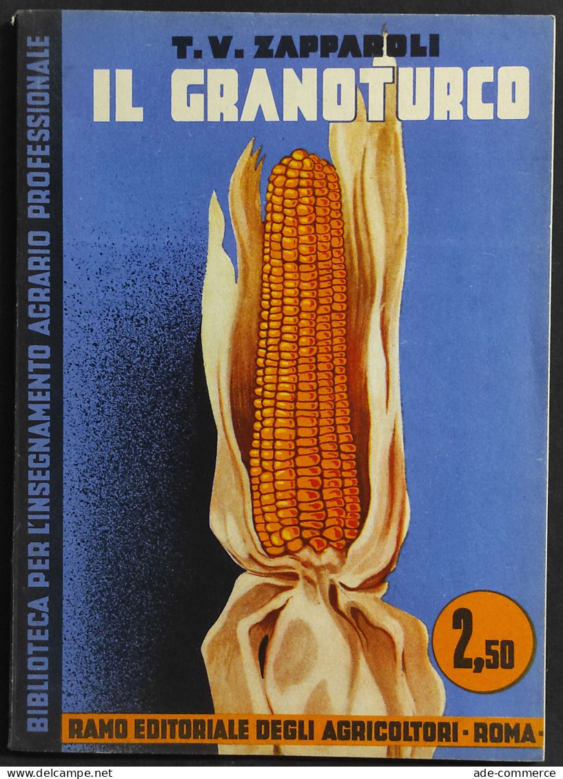 Il Granoturco - T.V. Zapparoli - Ed. REDA - 1934 - Gardening