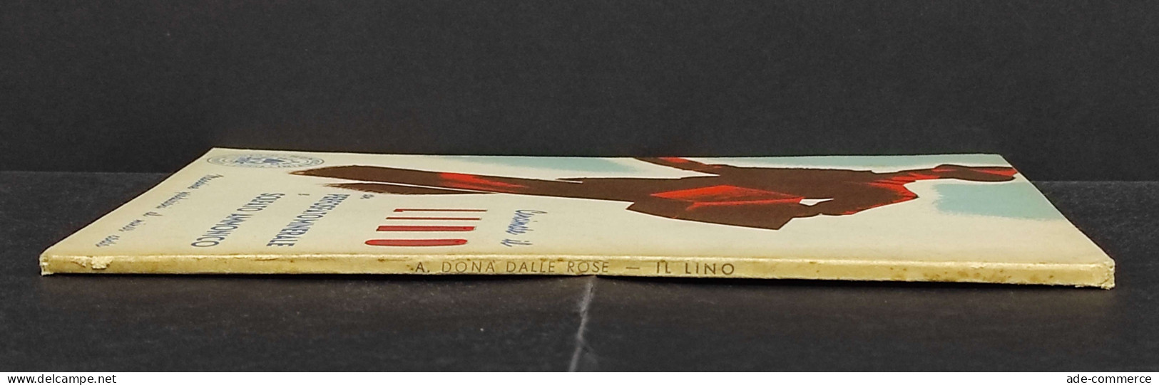 Il Lino - A. D. Delle Rose - Ed. REDA - 1943 - Tuinieren