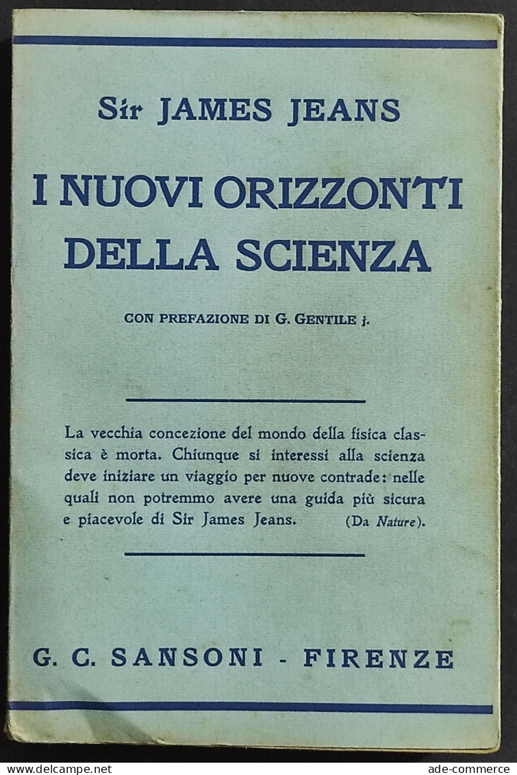 I Nuovi Orizzonti Della Scienza - J. Jeans - Ed. Sansoni - 1934 - Wiskunde En Natuurkunde