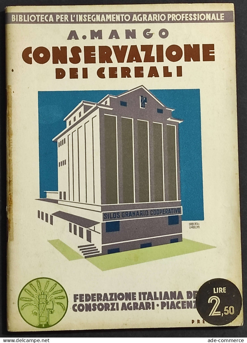 Conservazione Dei Cereali - A. Mango - 1931 - Jardinage
