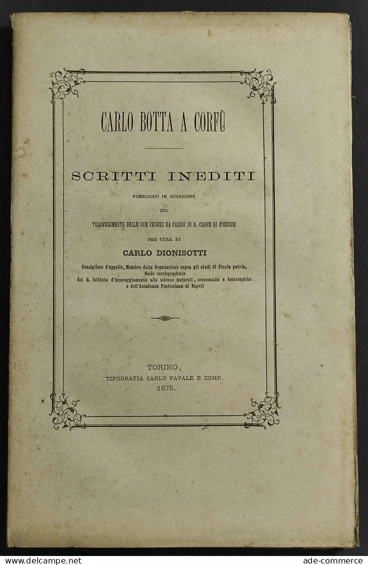 Scritti Inediti - C. Dionisotti - Ed. Favale - 1875 - Libri Antichi