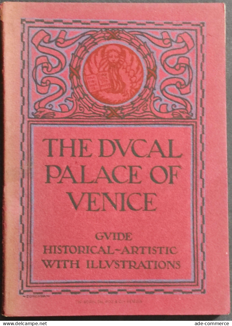 The Ducal Palace Of Venice - Guide Historical Artistic - 1923 - Turismo, Viaggi