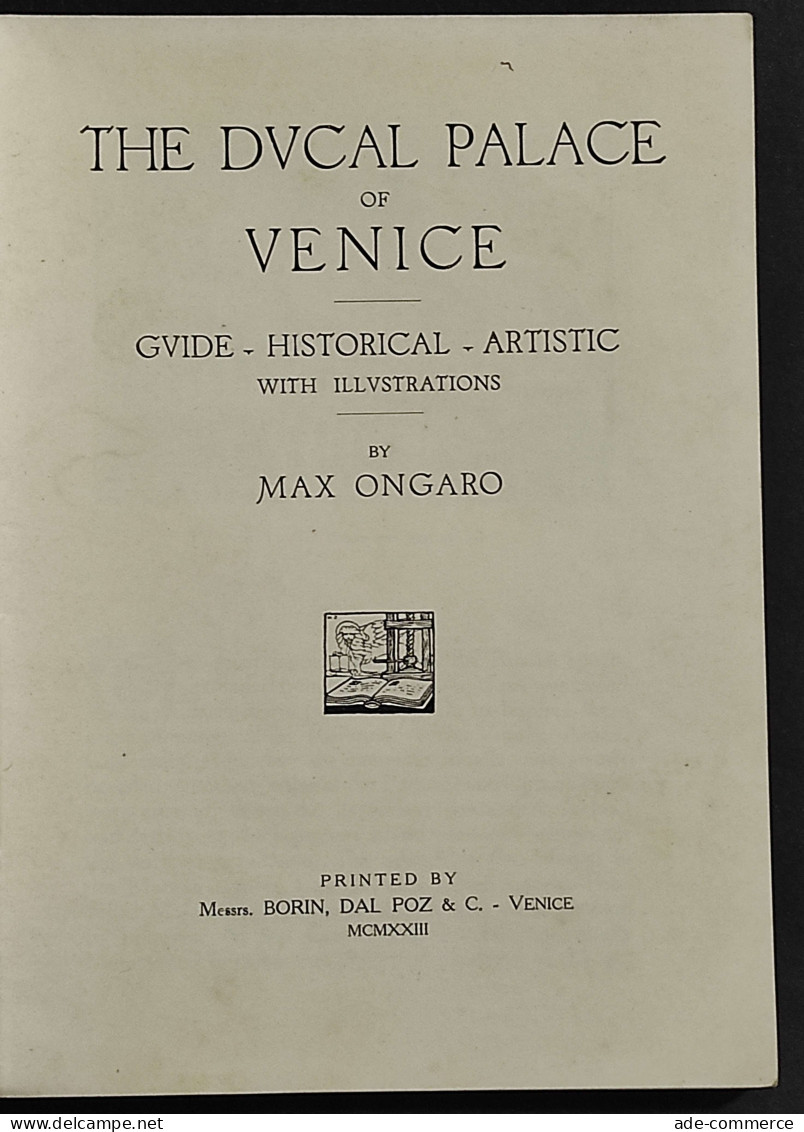 The Ducal Palace Of Venice - Guide Historical Artistic - 1923 - Toerisme, Reizen