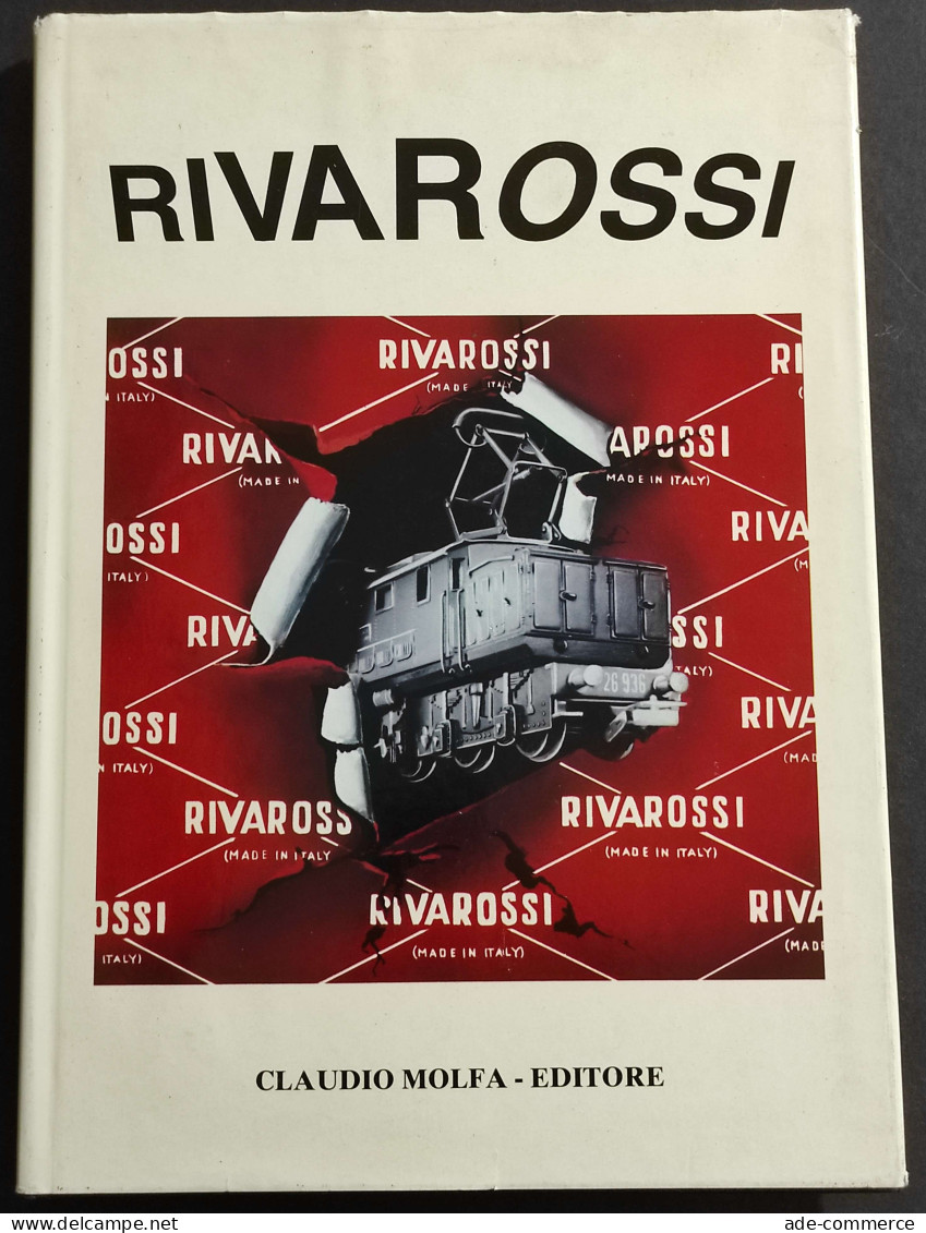 Riva Rossi 1946-1981 - Locomotive A Vapore-Elettriche-Diesel - Ed. Molfa -1981 - Unclassified