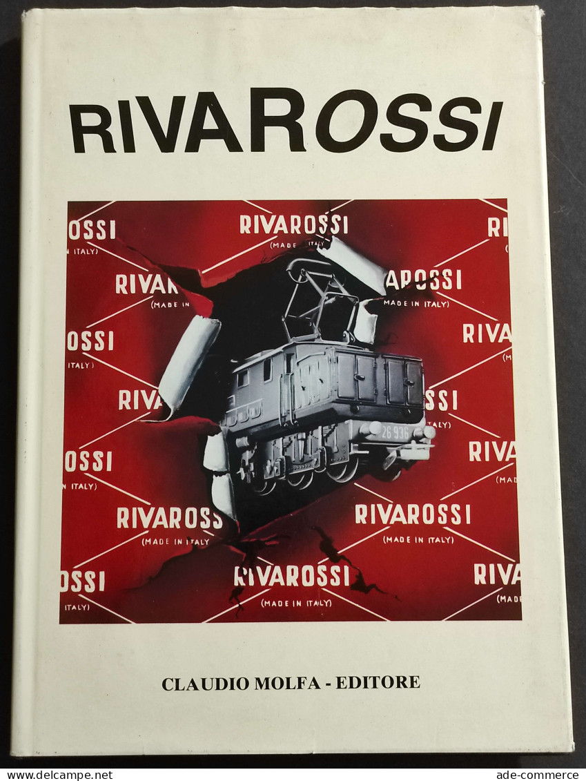 Riva Rossi 1946-1981 - Locomotive A Vapore-Elettriche-Diesel - Ed. Molfa -1981 - Non Classés