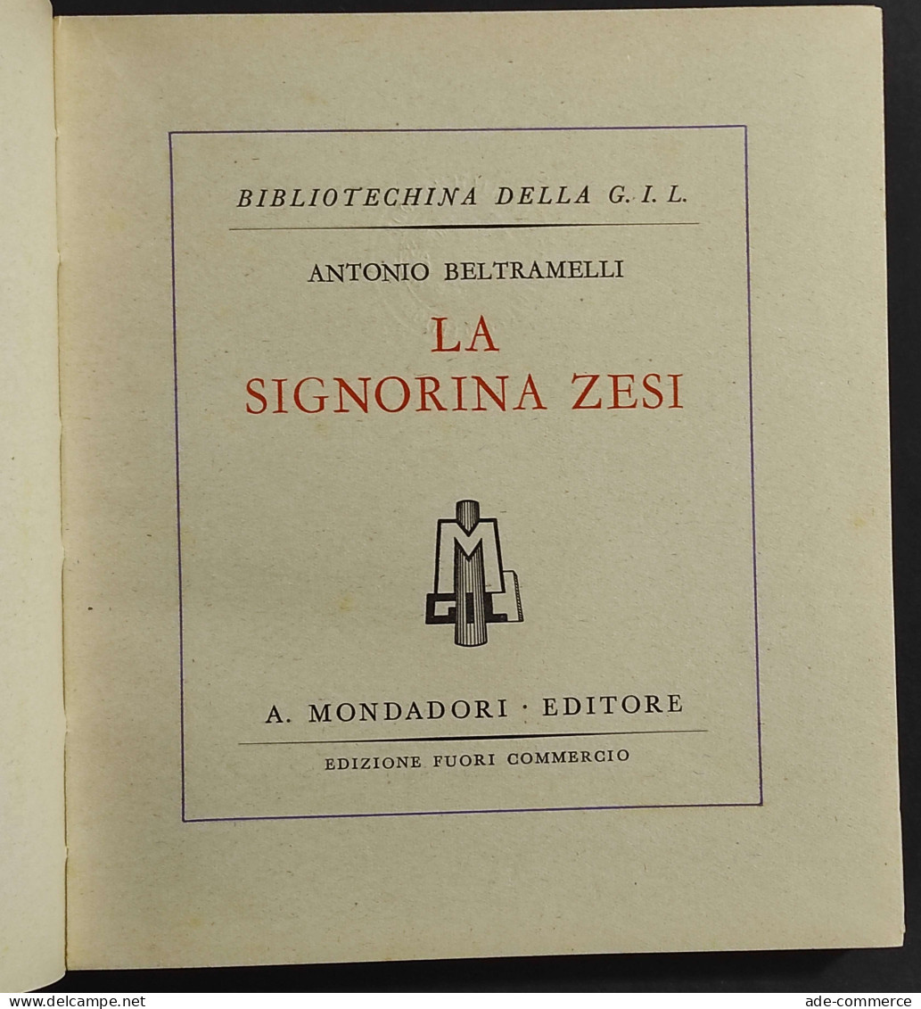 La Signorina Zesi - A. Beltramelli - Ed. Mondadori - 1942 - Kinder