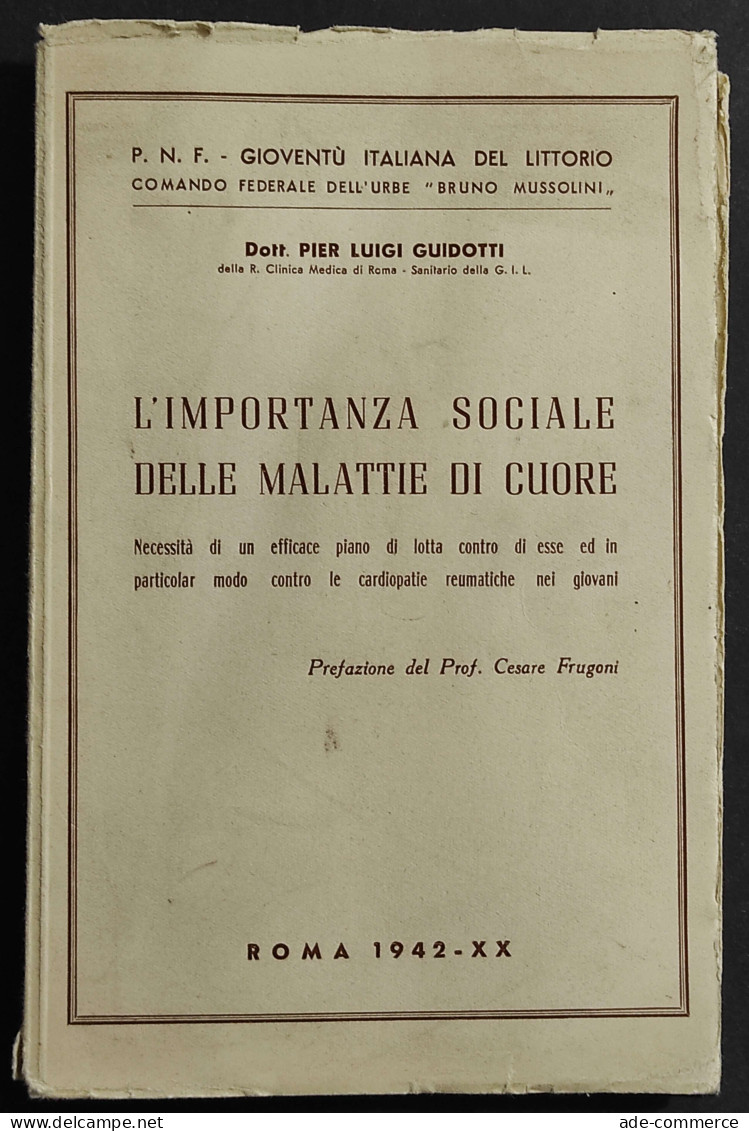 L'Importanza Sociale Delle Malattie Di Cuore - P. L. Guidotti - 1942 - Medizin, Psychologie