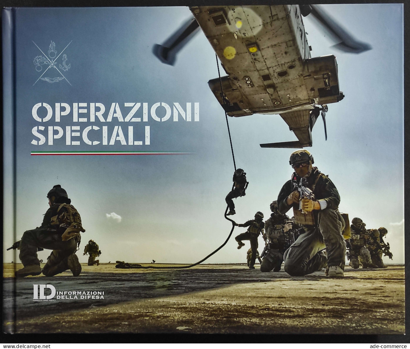 Operazioni Speciali - Informazioni Della Difesa - Ristampa 2017 - Guerra 1939-45