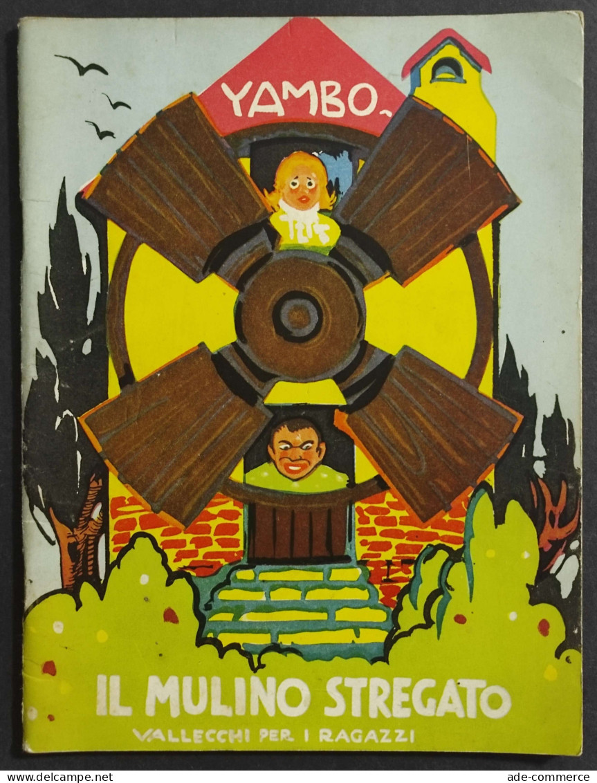 Il Mulino Stregato - Yambo - Ed. Vallecchi - 1941 - Kids