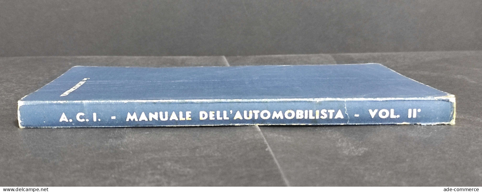 Manuale Dell'Automobilista Vol.II - Motori Diesel Per Autoveicoli - - ED. ACI - 1952 - Engines