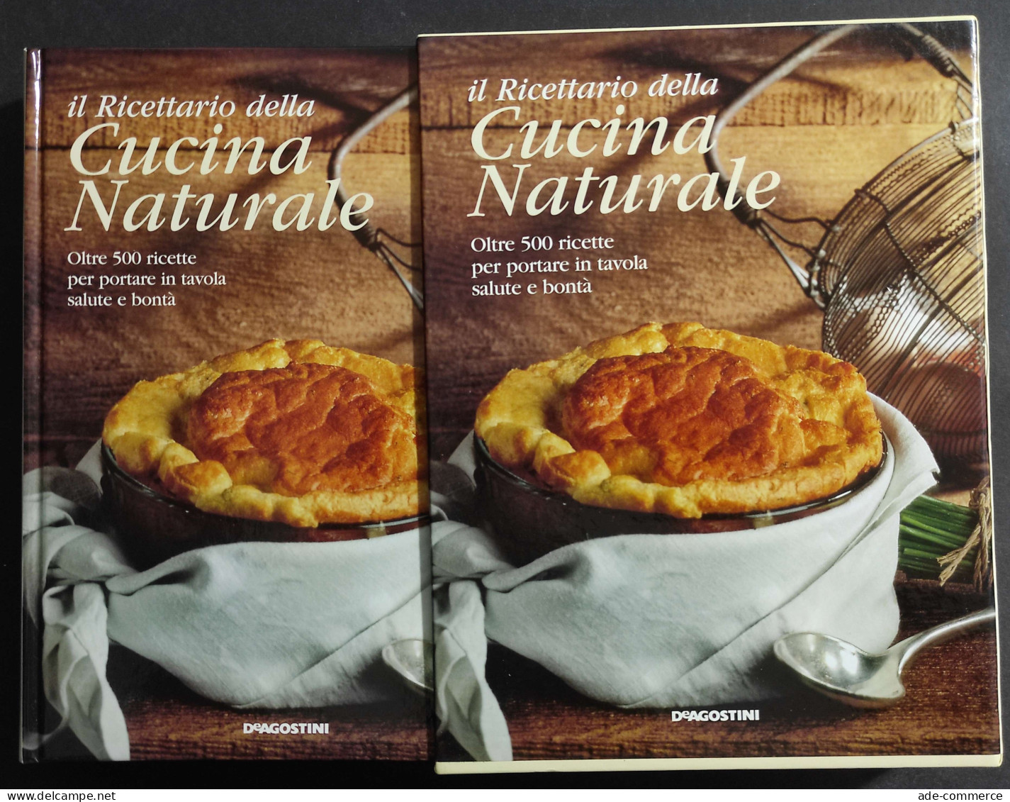 Cucina Naturale - E.C. Bettelli - Ed. De Agostini - 1999 - House & Kitchen