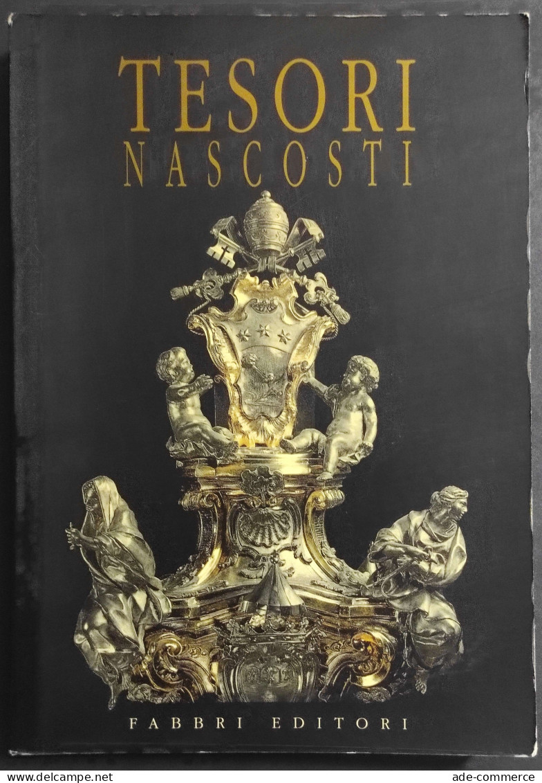 Tesori Nascosti - Ed. Fabbri - 1991 - Arts, Antiquity