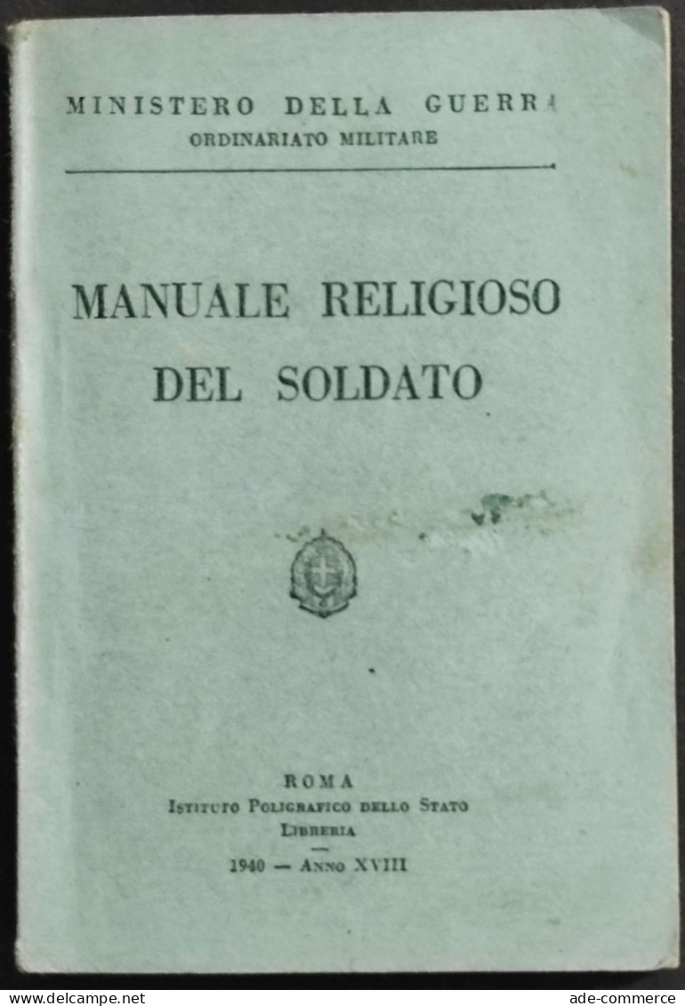 Manuale Religioso Del Soldato - 1940 - Ministero Della Guerra - Religione