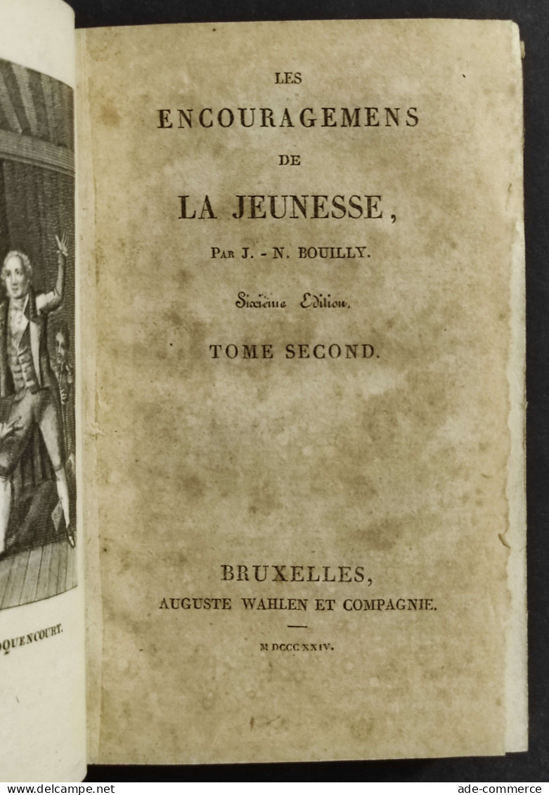 Les Encouragemens de La Jeunesse - J.-N. Bouilly - Ed. Wahlen - 1824 - 2 Tomi