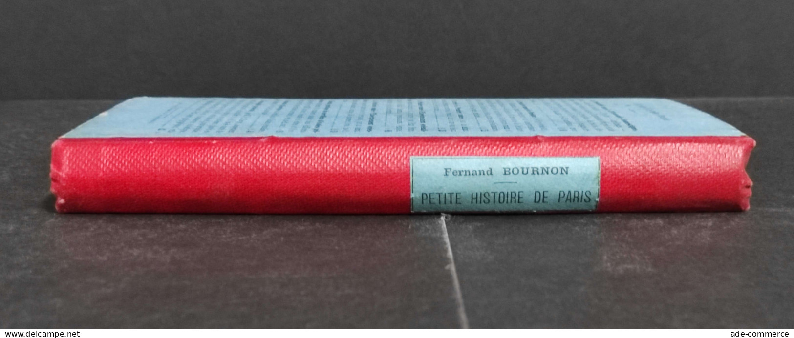 Petite Histoire De Paris - F. Bournon - Ed. Armand Colin - 1888 - Libri Antichi