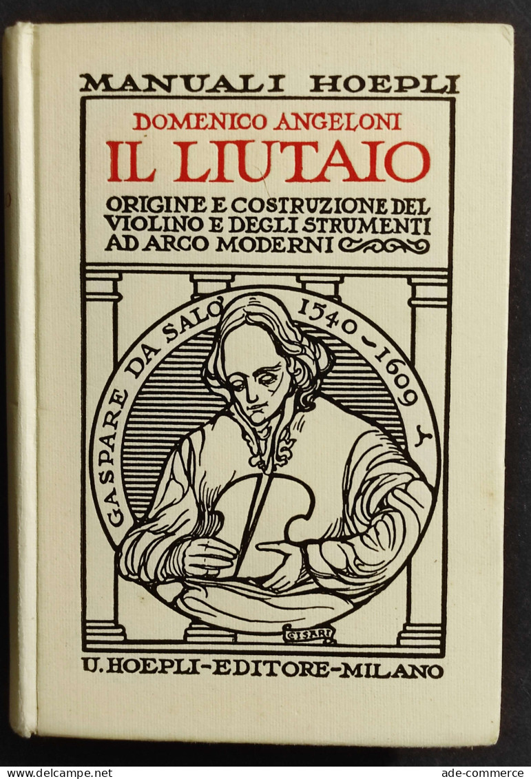 Il Liutaio - D. Angeloni - Ed. Hoepli - 1923 - Manuales Para Coleccionistas