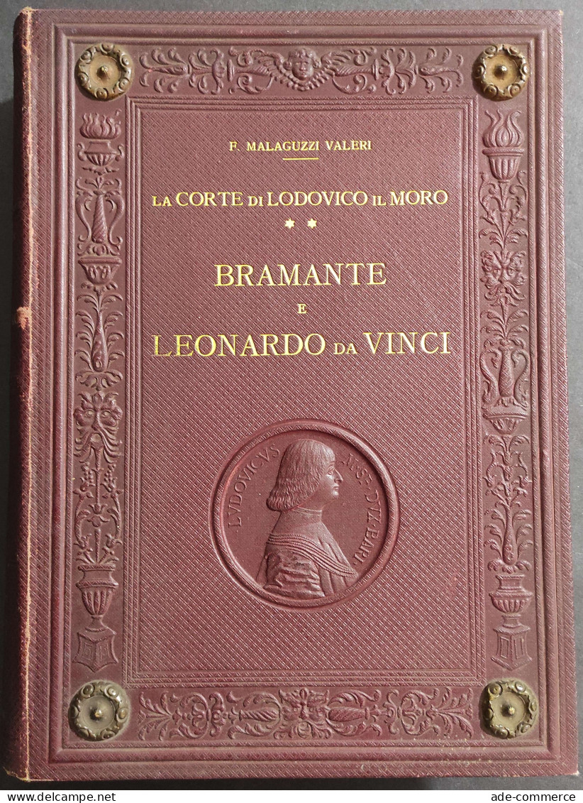 La Corte Di Lud. Il Moro II - Bramante E Leonardo Da Vinci - Ed. Hoepli - 1915 - Kunst, Antiquitäten