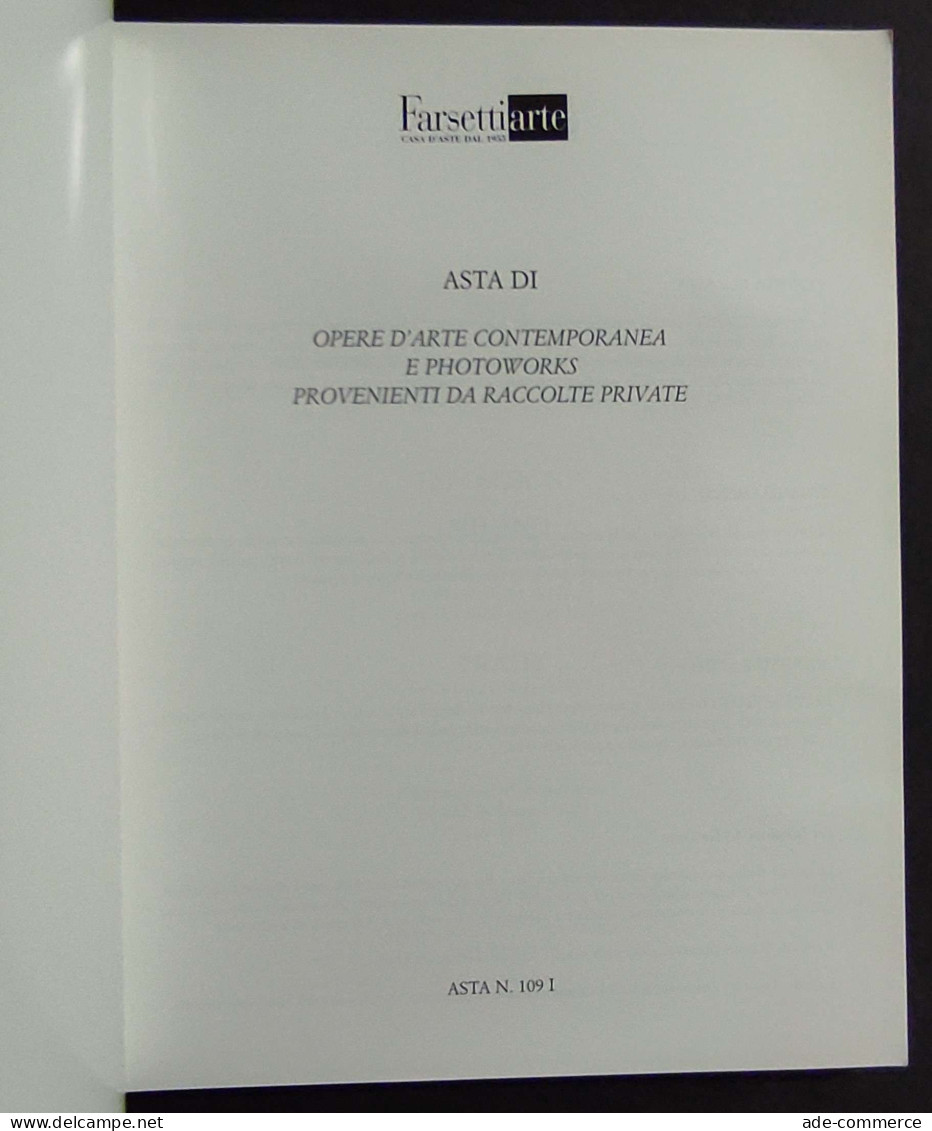 Asta Opere Arte Contemporanea E Photoworks - Ed. Farsettiarte - 2002 - - Arte, Antigüedades