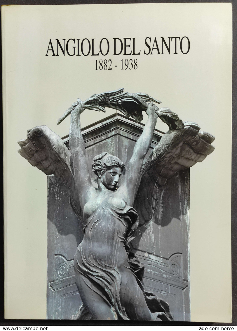 Angiolo Del Santo 1882-1938 - P. C. Santini - 1992 - Arte, Antigüedades