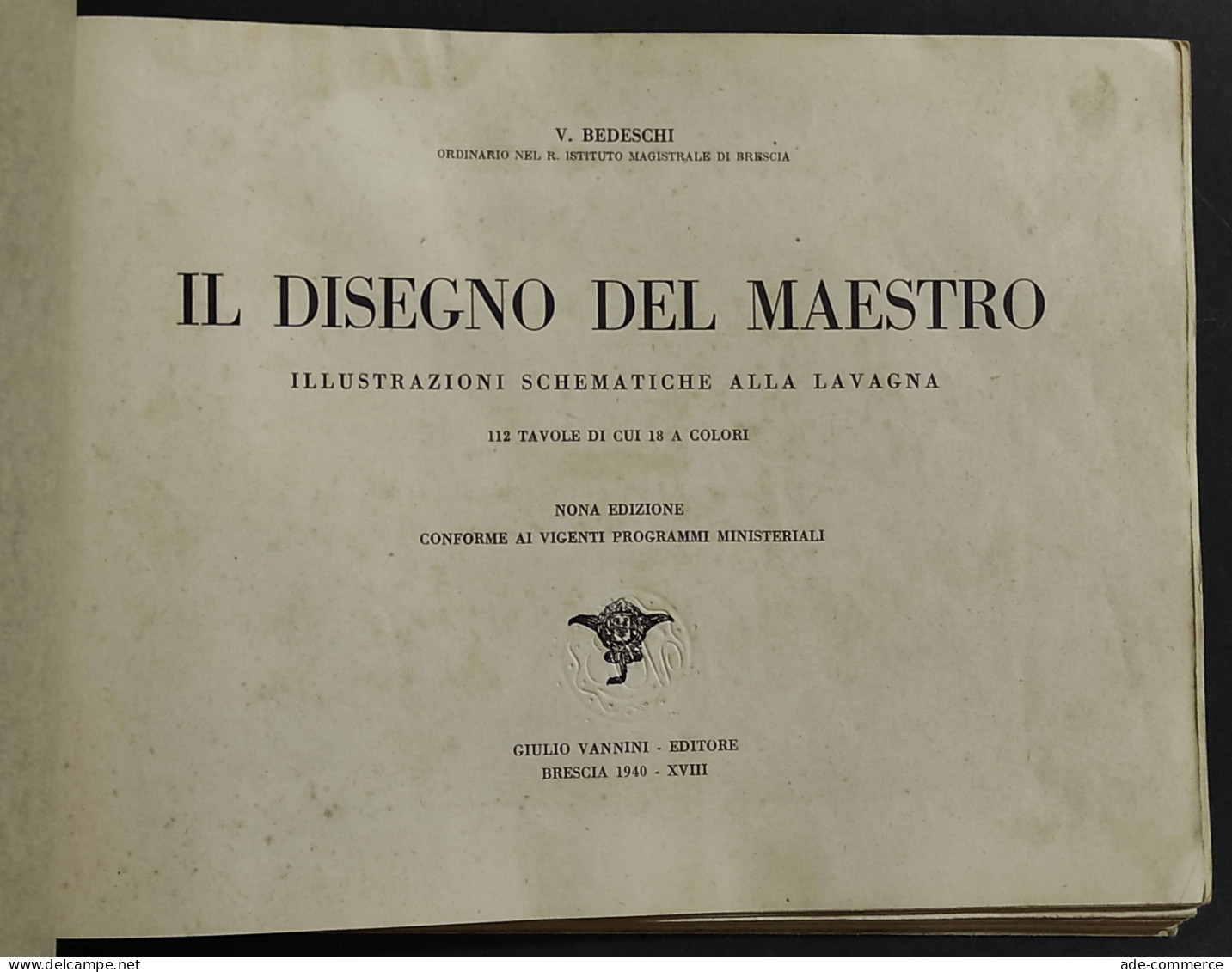 Il Disegno Del Maestro - V. Bedeschi - Ed. Vannini - 1940 - Kinder