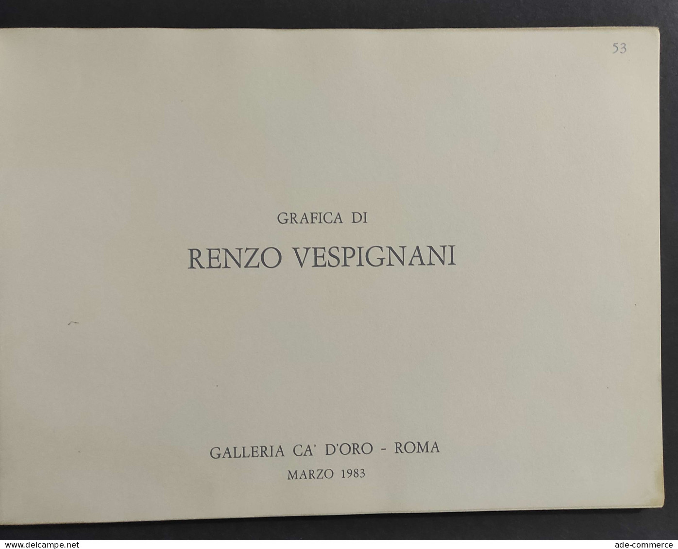 Grafica Di Renzo Vespignani - Galleria Ca'  D'Oro - Roma - 1983 - Kunst, Antiquitäten