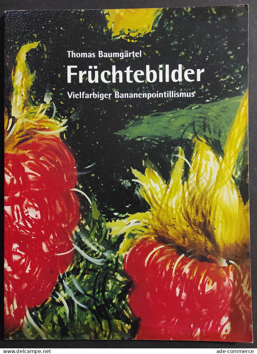 Fruchtebilder - Vielfarbiger Bananenpointillismus - T. Baumgartel - 2001 - Arte, Antigüedades