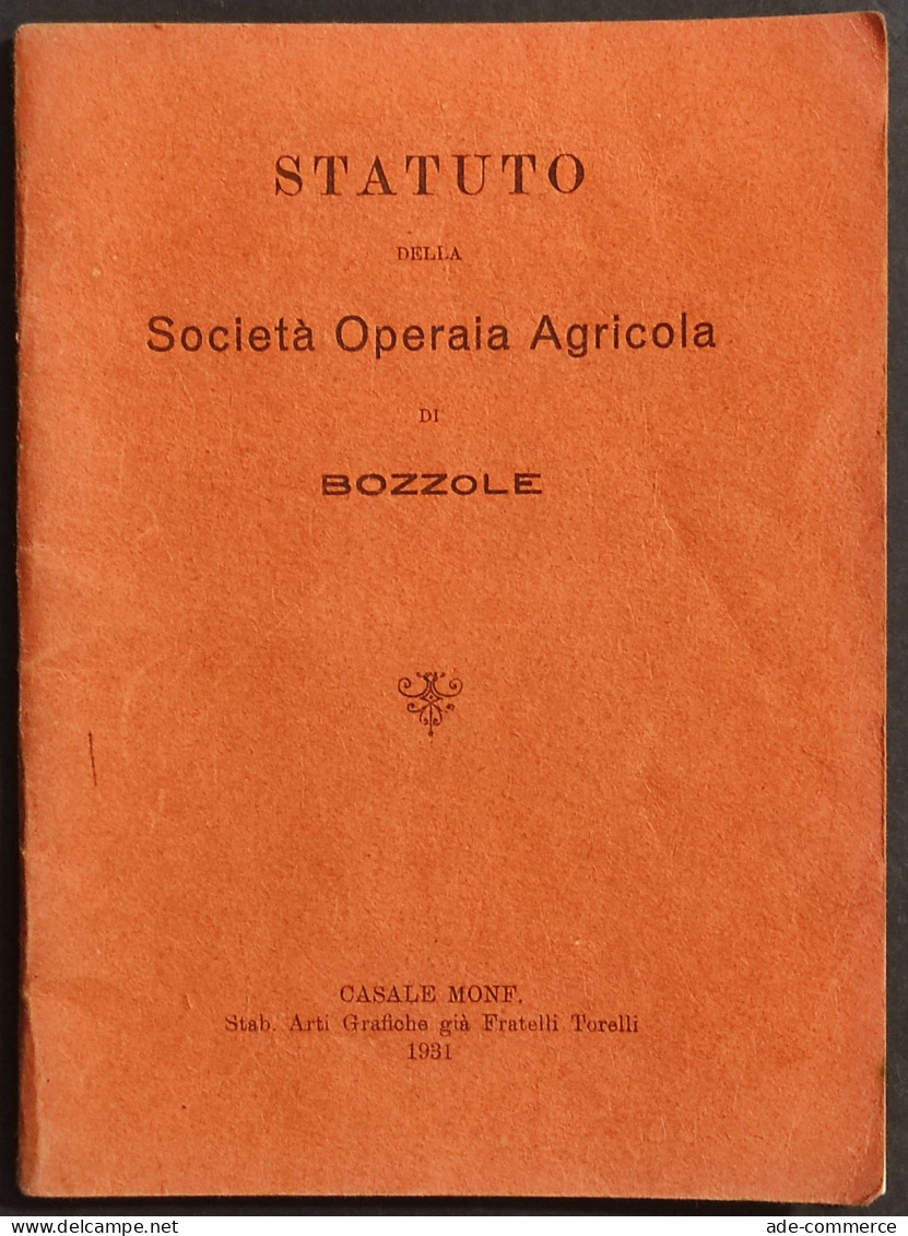 Statuto Della Società Operaia Agricola Di Bozzole - 1931 - Société, Politique, économie