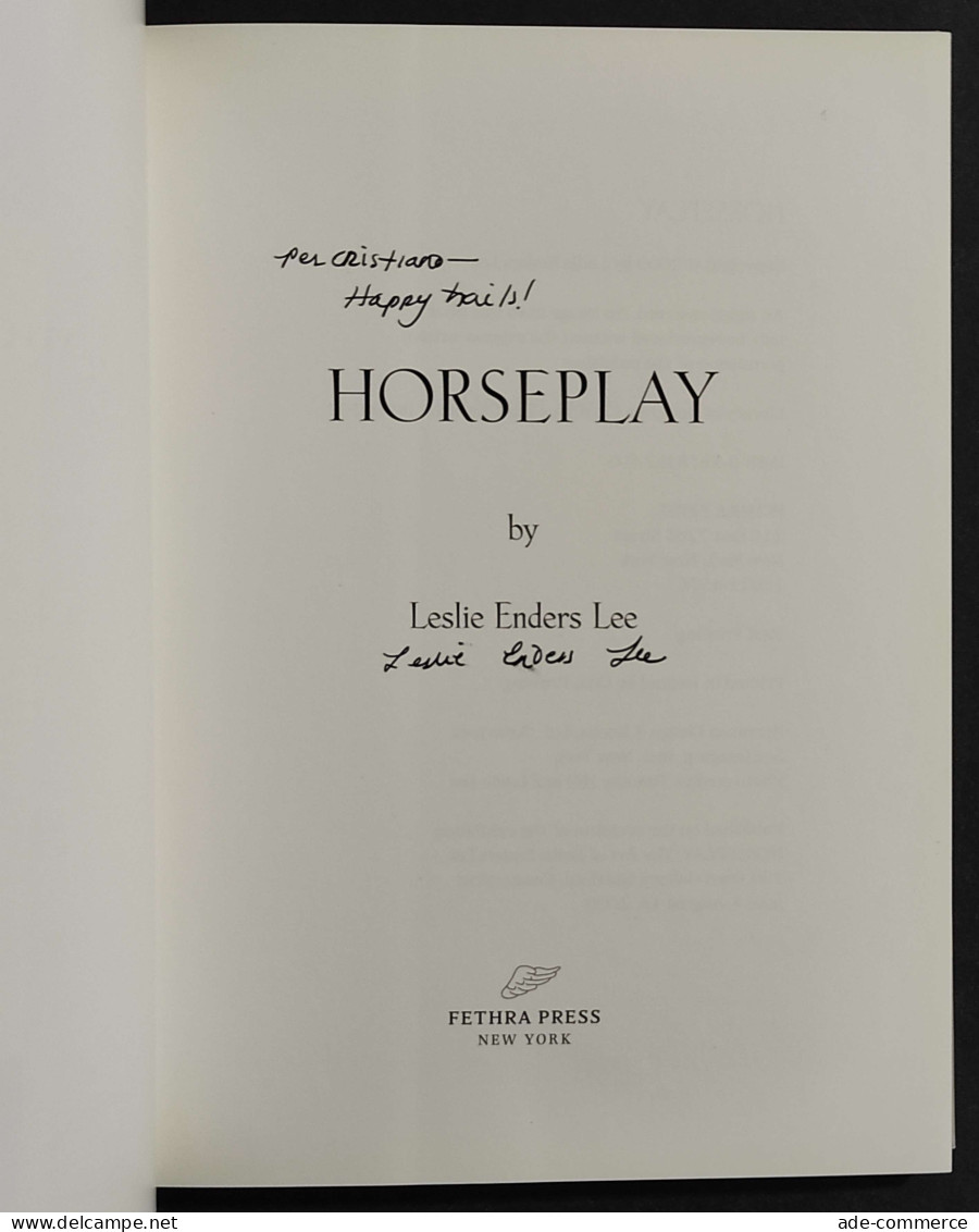 Horseplay - Leslie Enders Lee - Ed. Fethra Press - 2000 - Arts, Antiquity