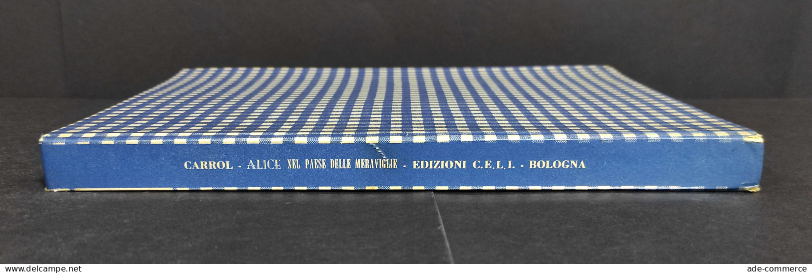 Alice Nel Paese Delle Meraviglie - L. Carrol - Ed. CELI - 1955 - Enfants