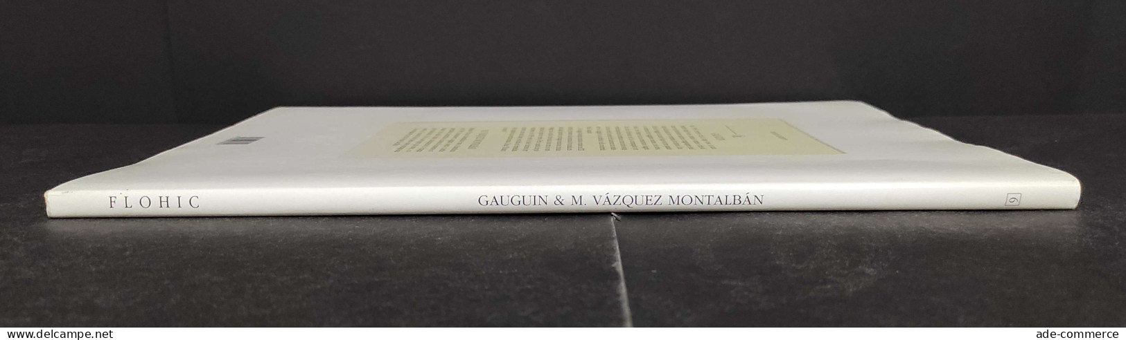 Gauguin &  M. Vazquez Montalban - H. Lyria - Ed. Flohic - 1991 - Kunst, Antiek