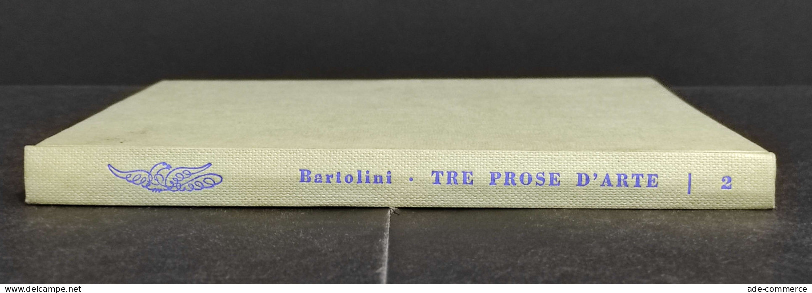Tre Prose D'Arte - L. Bartolini - Il Sodalizio Del Libro - Arts, Antiquity
