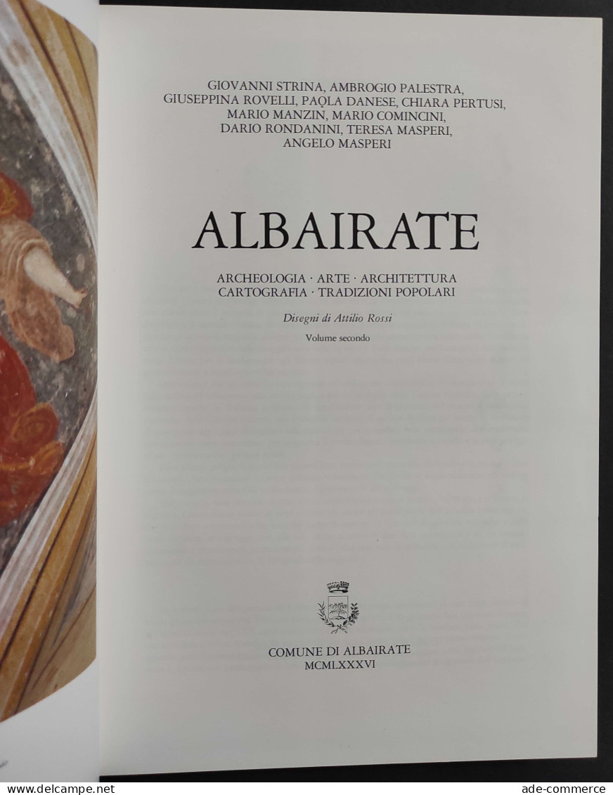 Albairate - Archeologia Arte Architettura Tradizioni Popolari - 1986 - 2 Vol.