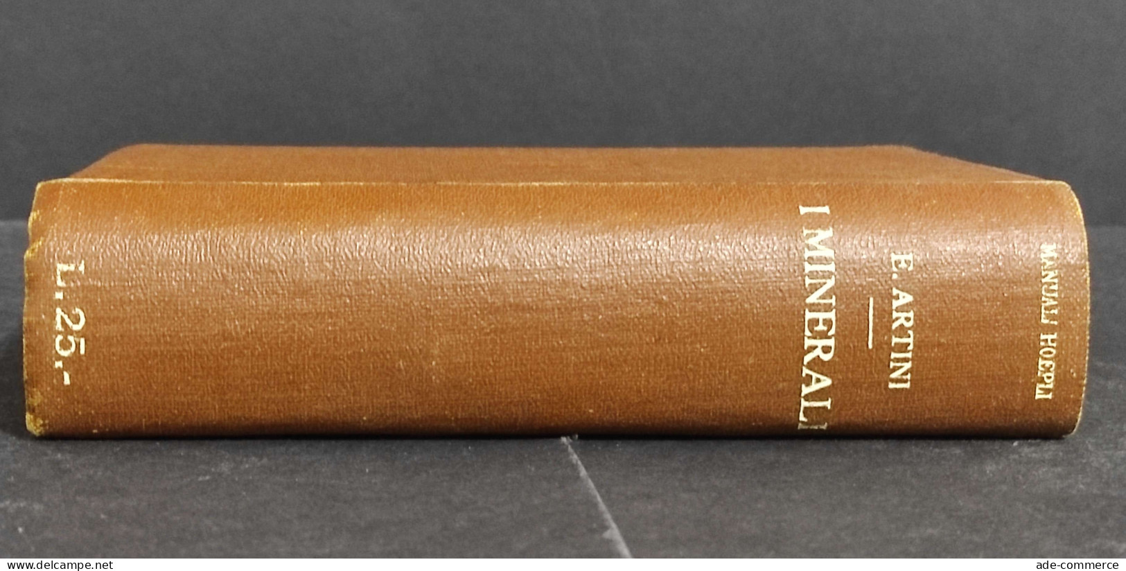 I Minerali - E. Artini - Ed. Hoepli - 1921 - Manuels Pour Collectionneurs