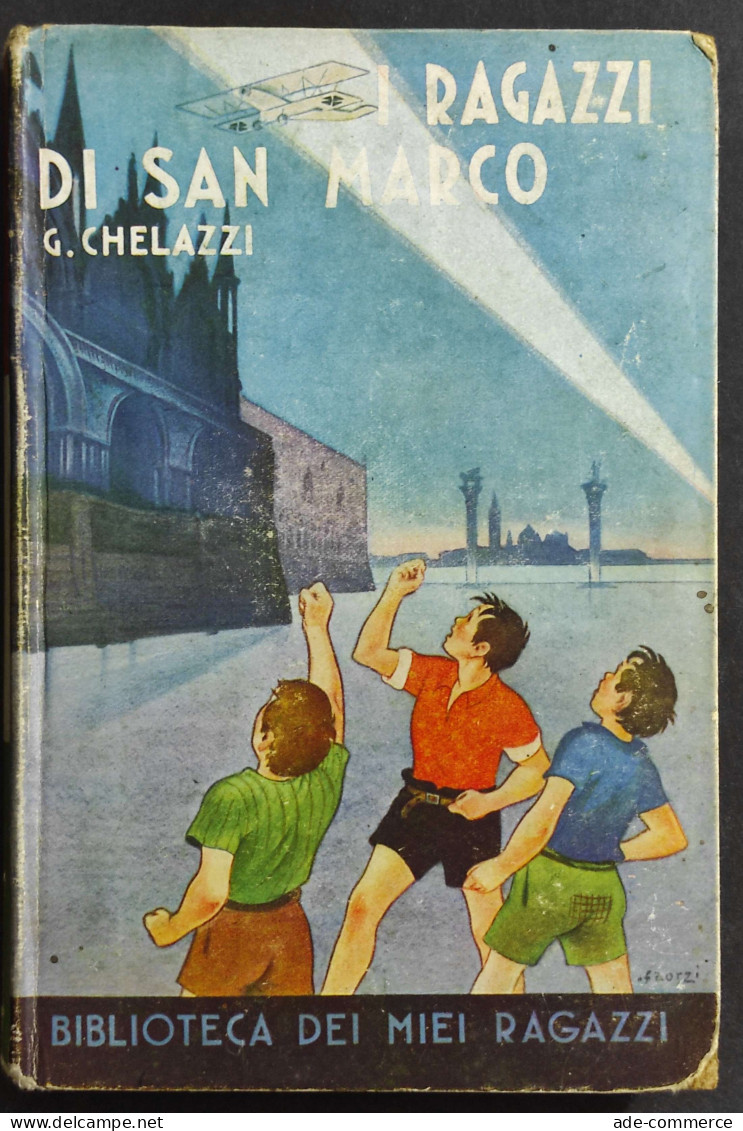 I Ragazzi Di San Marco - G. Chelazzi - Ed. Salani - 1941 - Niños