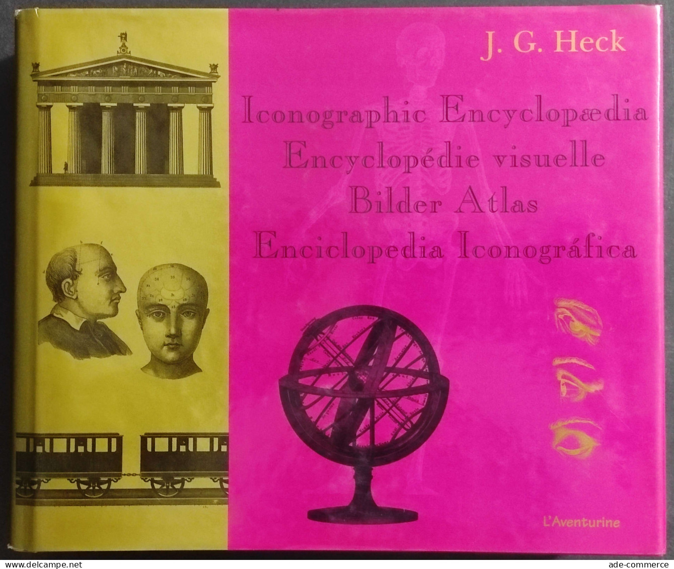 Enciclopedia Iconografica - J. G. Heck - Ed. L'Aventurine - 2001 - Arts, Antiquity