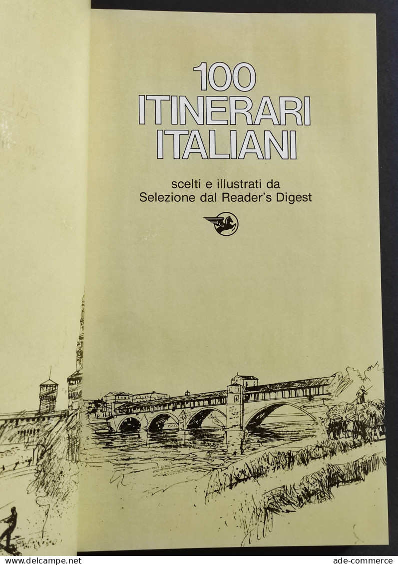 100 Itinerari Italiani Scelti E Illustrati Dal Reader's Digest - 1983 - Turismo, Viajes