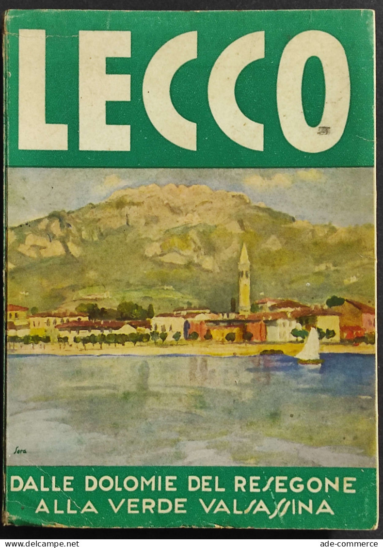 Lecco - Dalle Dolomiti Del Resegone Alla Verde Valsassina - A. Villani - 1937 - Turismo, Viajes