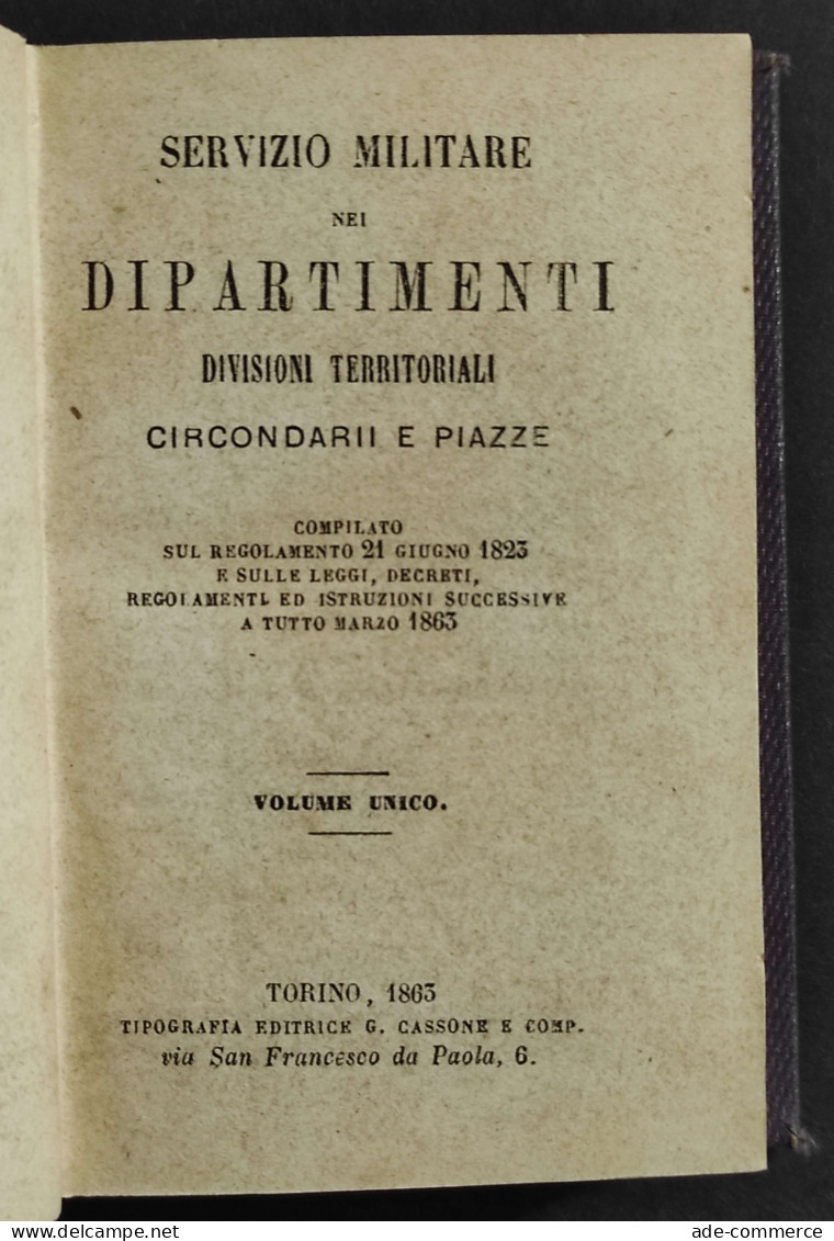 Servizio Militare Dipartimenti Divisioni Territoriali - Ed. Cassone - 1863 - Libri Antichi